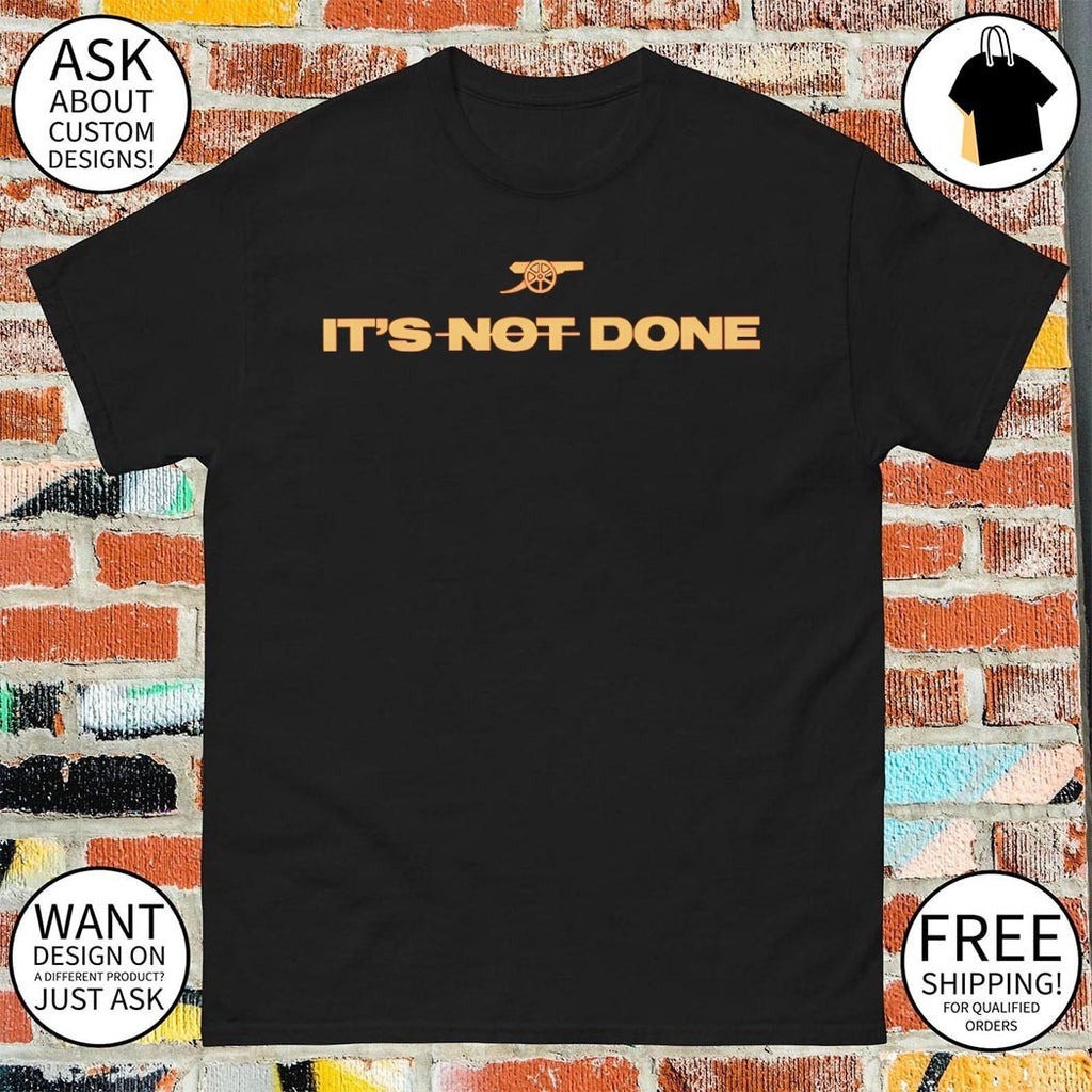 Gunner Winner 25 26 Arsenal Premier League Champions it’s not done cannon shirt