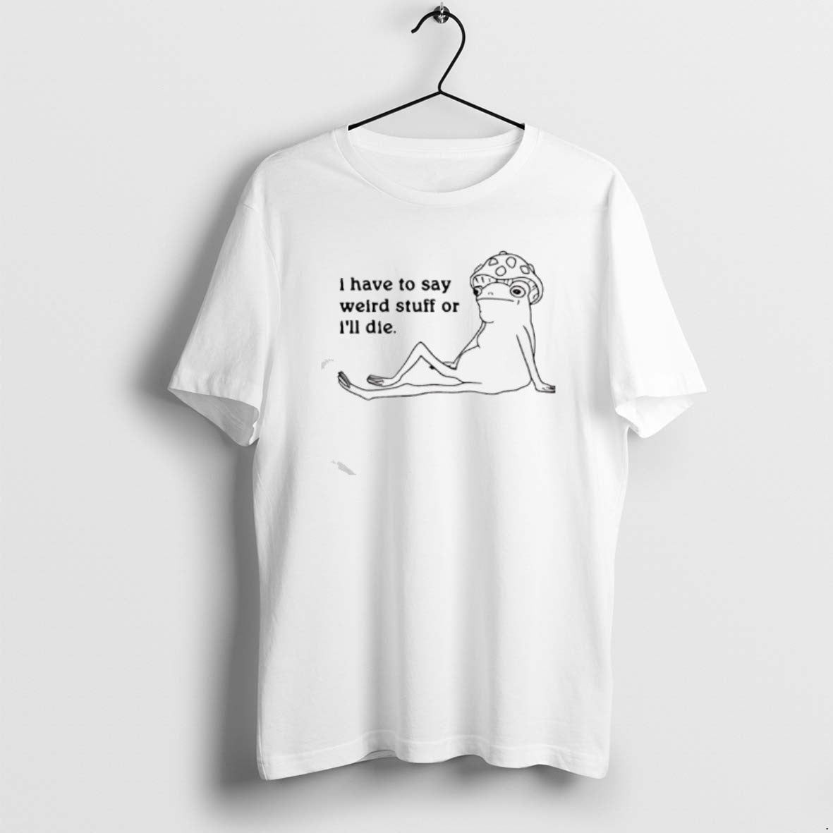 Official I Have To Say Weird Stuff Frog Graphic T-Shirts, Hoodie, Sweatshirt | PrintMintTees.com
