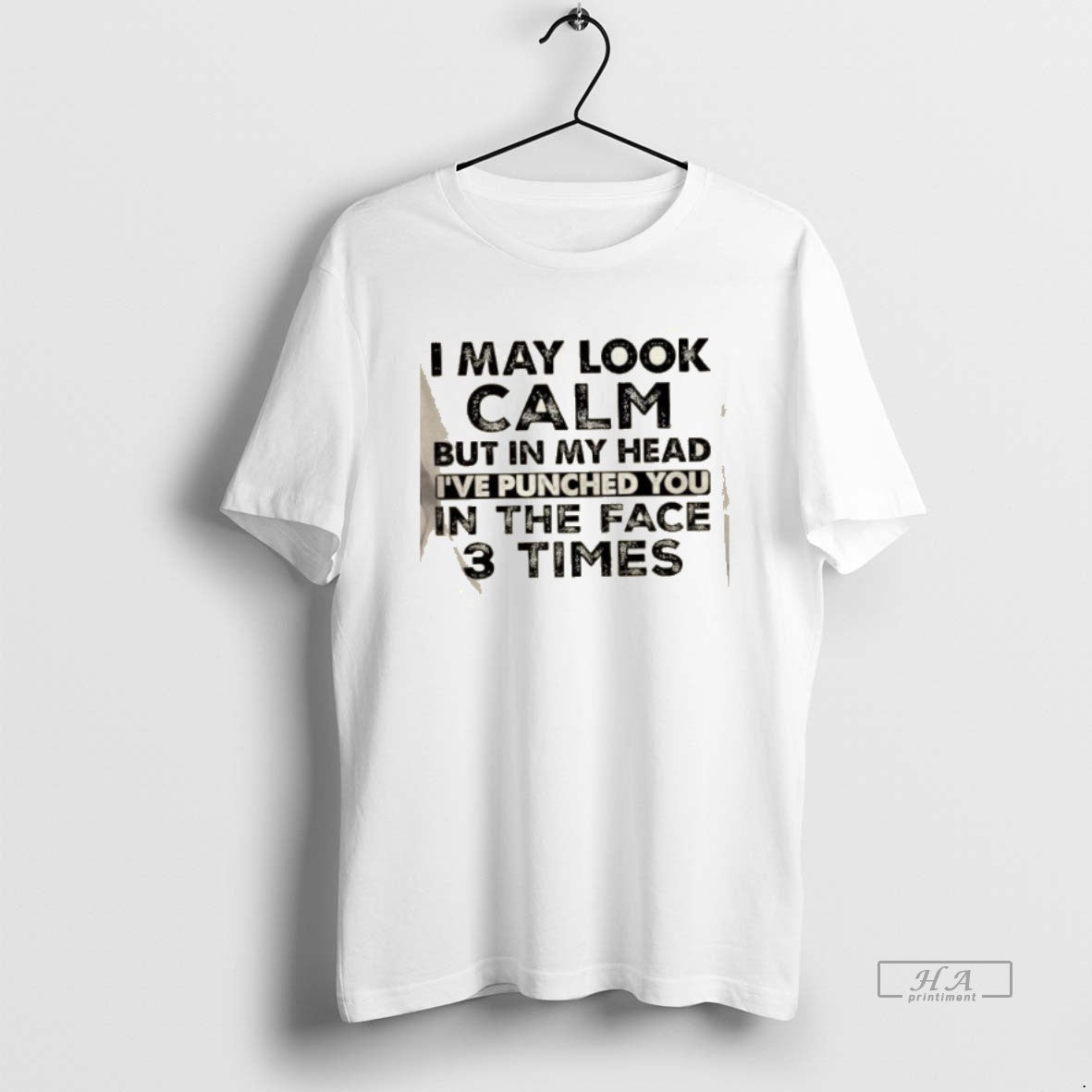 Official I May Look Calm But In My Head Ive Punched You In The Face T-Shirts, Hoodie, Sweatshirt | PrintMintTees.com