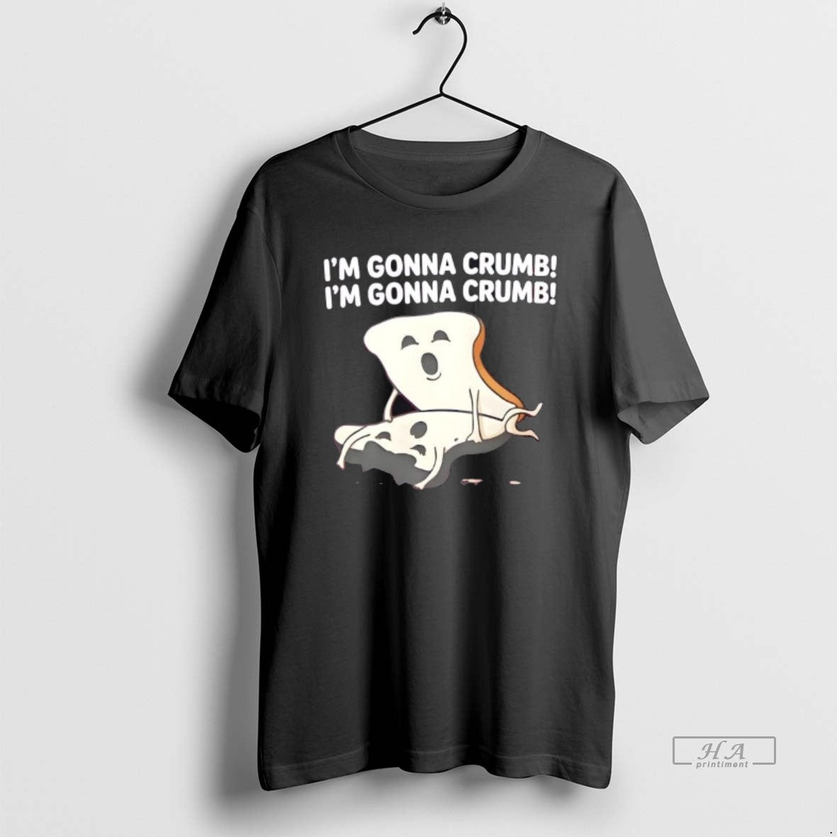 Official Im Gonna Crumb Bread Pun T-Shirts, Hoodie, Sweatshirt