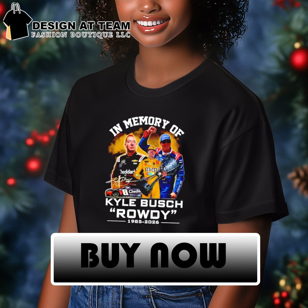 Kyle Busch Rip Rowdy Tribute Racing In Memory of Motorsport shirt