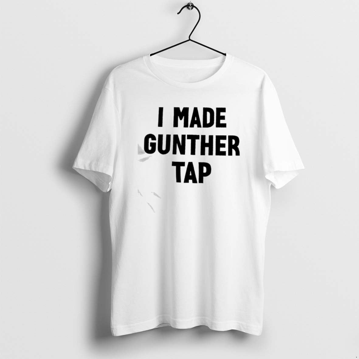 Official Made Gunther Tap Capital T-Shirts, Hoodie, Sweatshirt | PrintMintTees.com