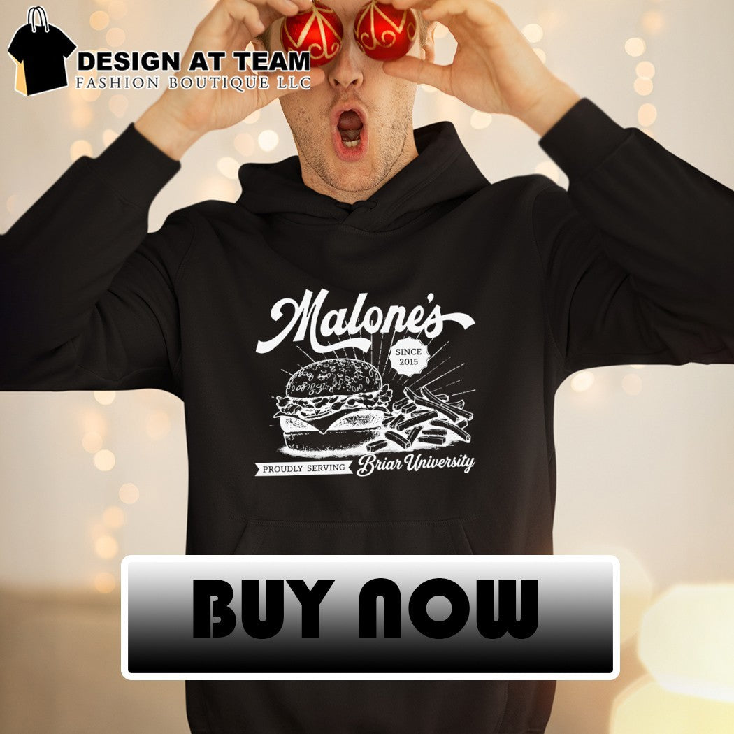 Malone’s Vintage Diner since 2025 proudly serving Briar University shirt
