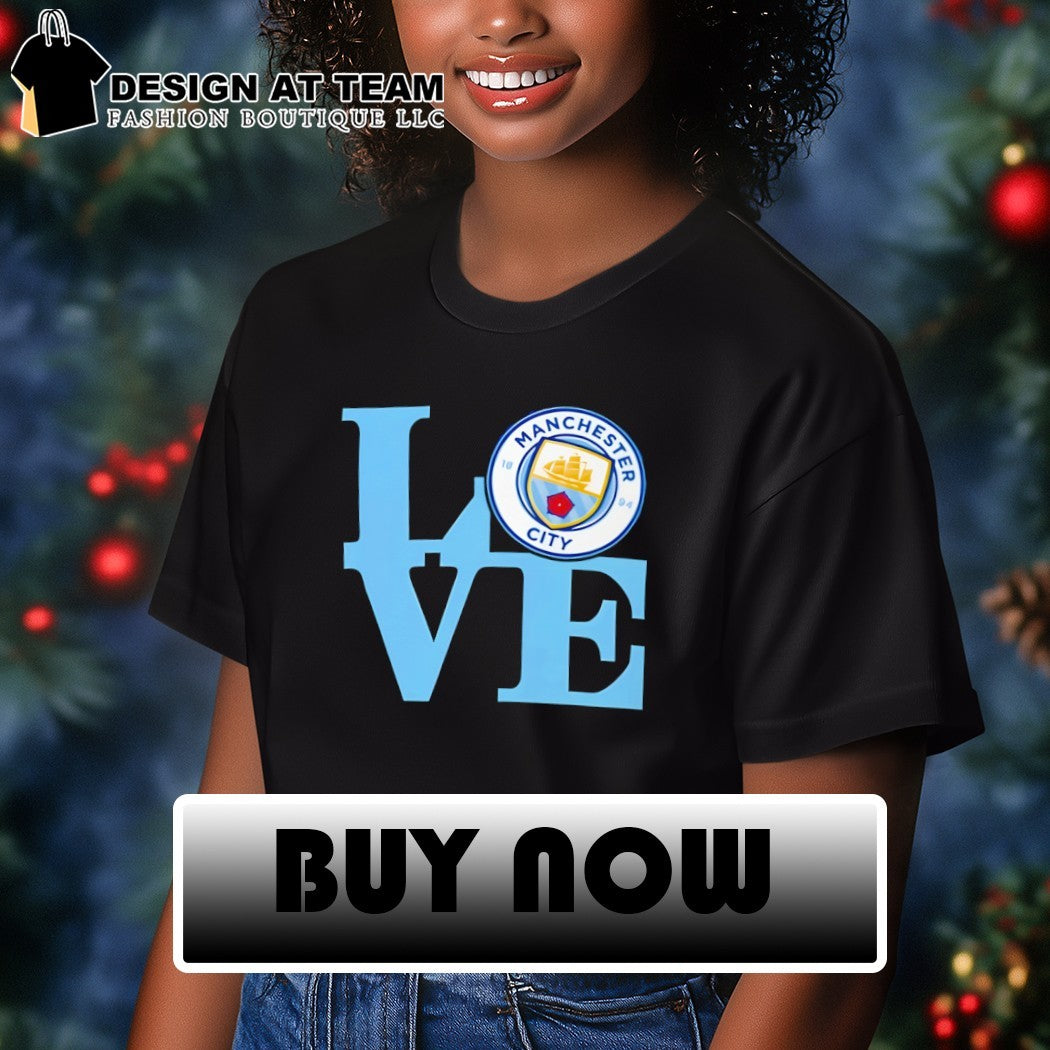 Manchester City Football Club Love est 1894 shirt