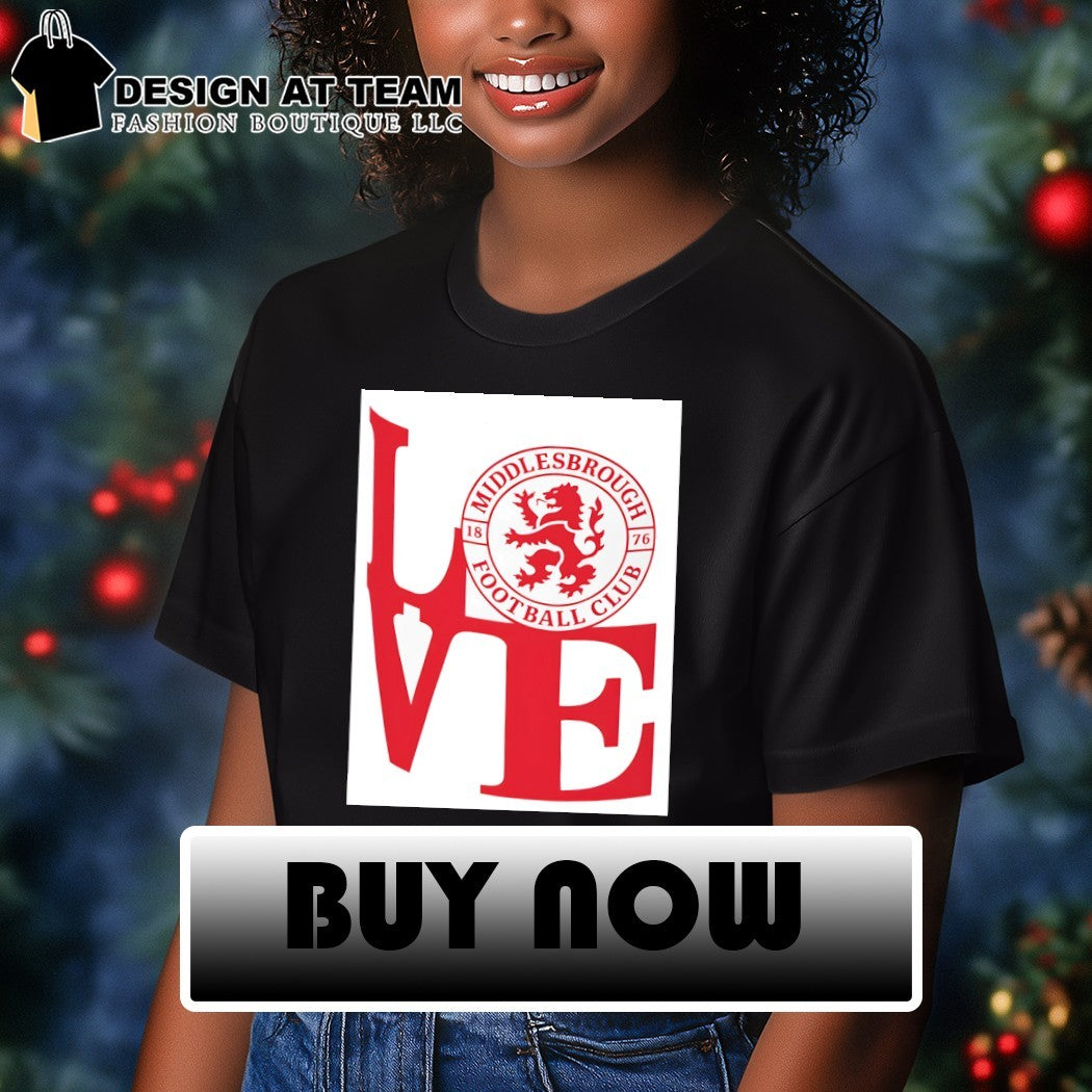 Middlesbrough FC Love est 1876 shirt