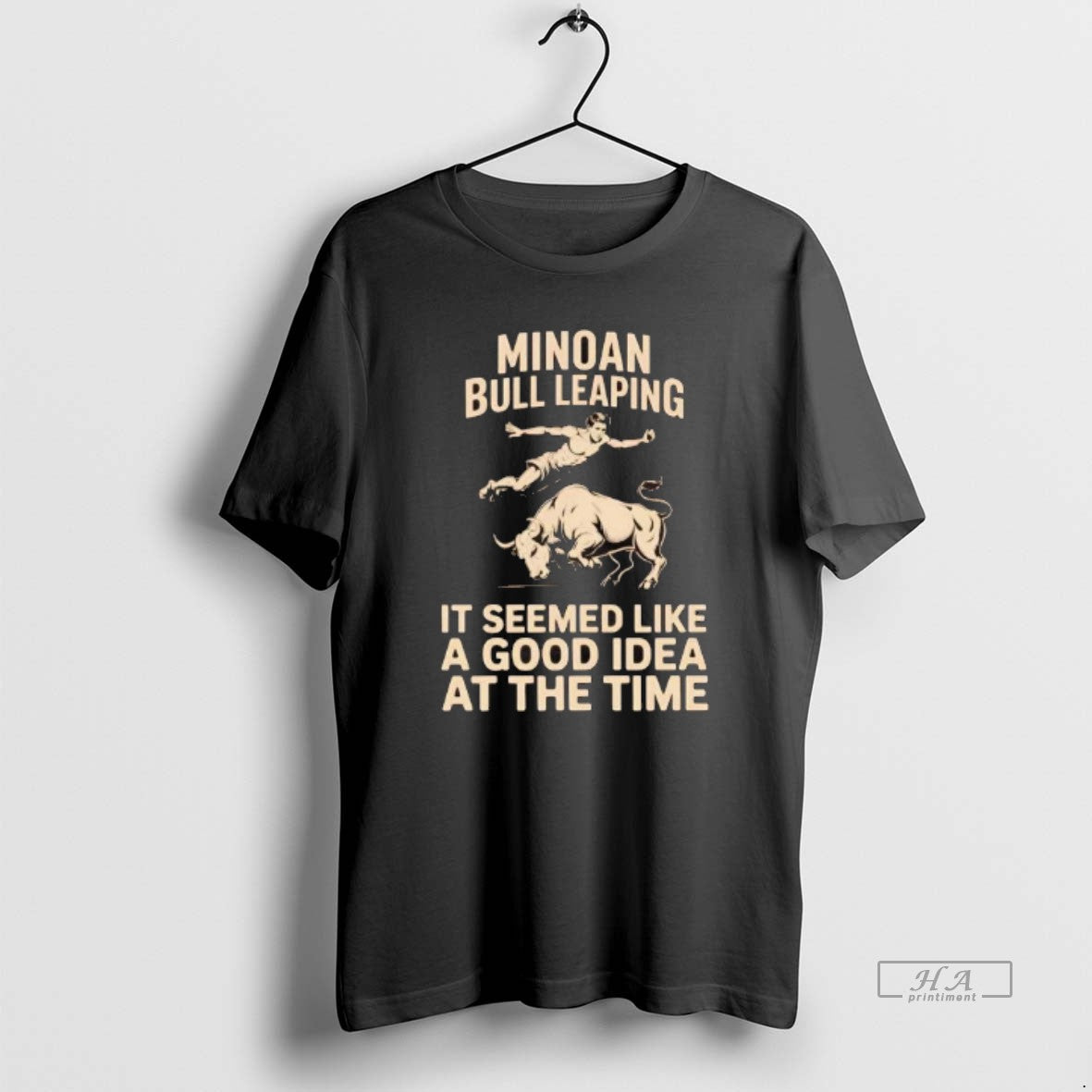 Official Minoan Bull Leaping It Seemed Like A Good Idea At The Time T-Shirts, Hoodie, Sweatshirt | PrintMintTees.com