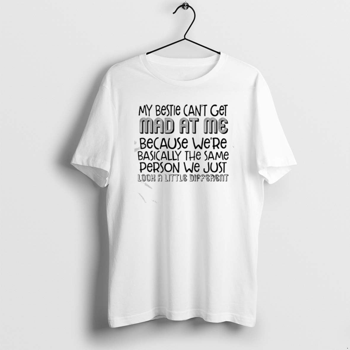 Official My Bestie Cant Get Mad At Me Text T-Shirts, Hoodie, Sweatshirt | PrintMintTees.com
