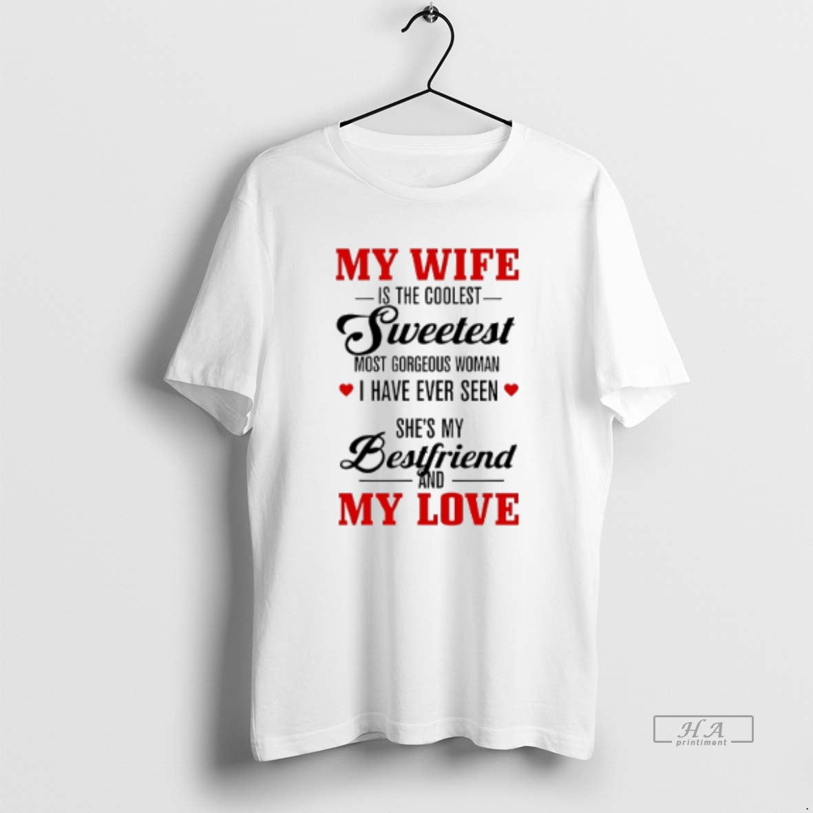 Official My Wife Is The Coolest Sweetest Most Gorgeous Woman T-Shirts, Hoodie, Sweatshirt | PrintMintTees.com