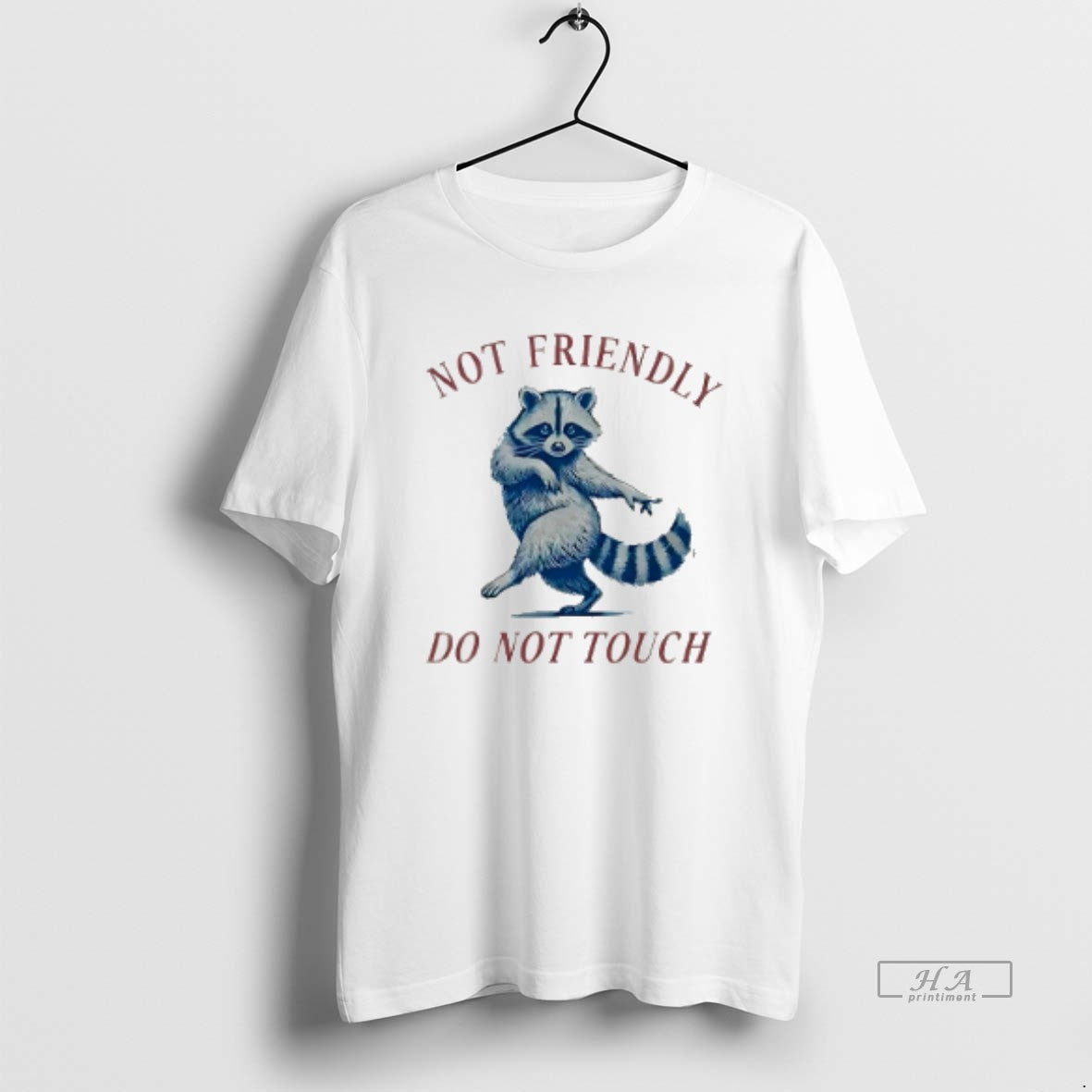 Official Not Friendly Do Not Touch Raccoon T-Shirts, Hoodie, Sweatshirt | PrintMintTees.com