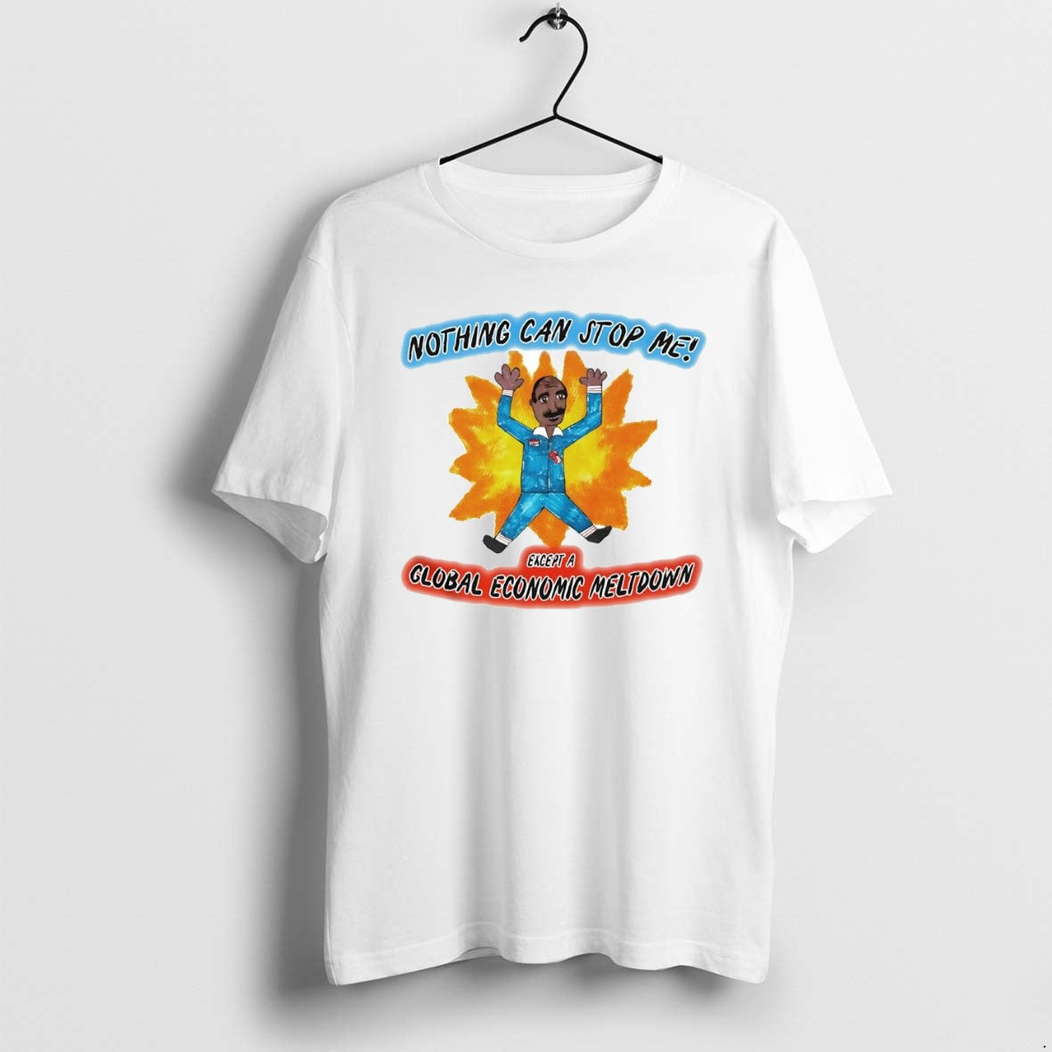 Official Nothing Can Stop Me Except A Global Economic Meltdown T-Shirts, Hoodie, Sweatshirt | PrintMintTees.com