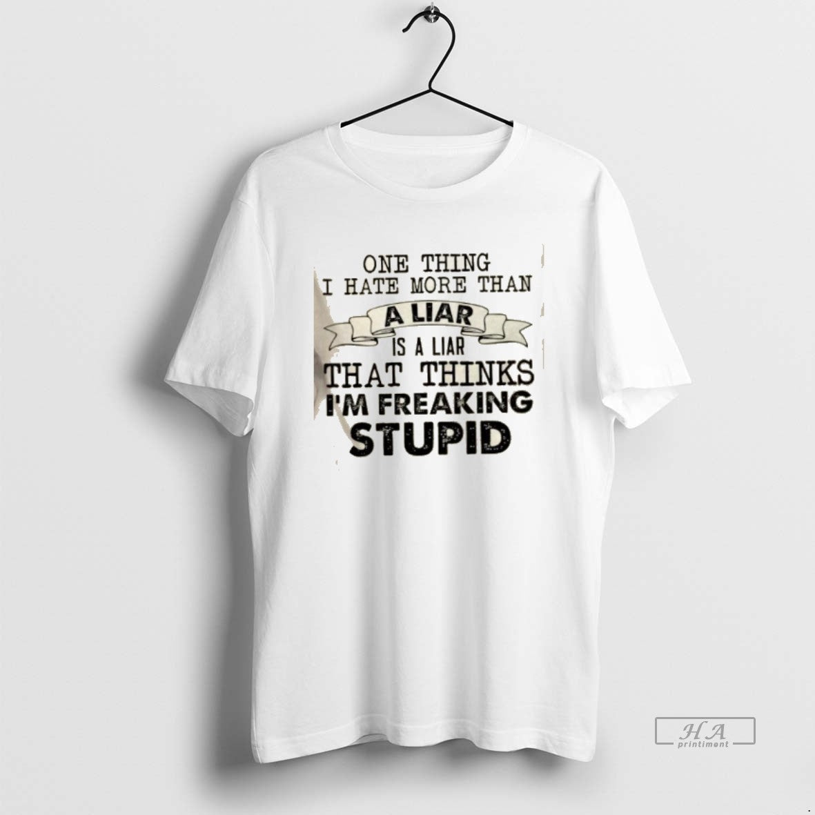 Official One Thing I Hate More Than A Liar Is A Liar That Thinks Im T-Shirts, Hoodie, Sweatshirt | PrintMintTees.com