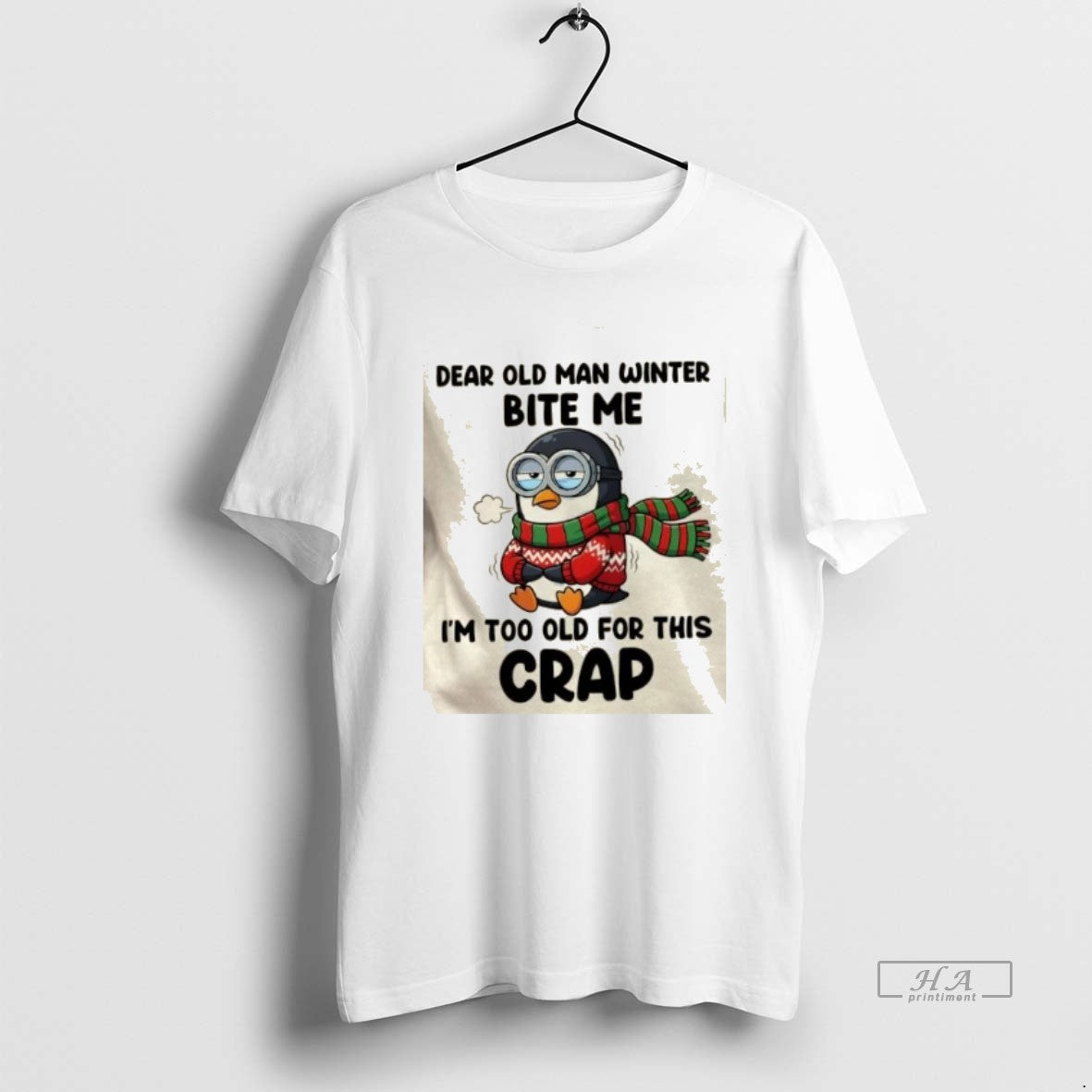 Official Penguin Dear Old Man Winter Bite Me Im Too Old For This Crap T-Shirts, Hoodie, Sweatshirt | PrintMintTees.com