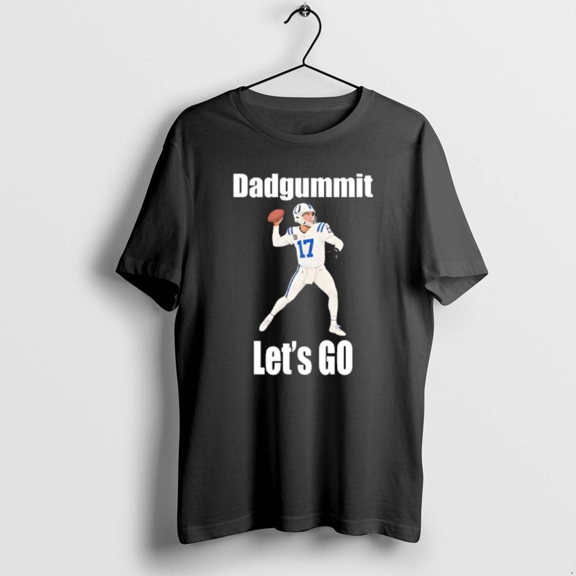 Official Philip Rivers 17 Indianapolis Colts Dadgummit Lets Go T-Shirts, Hoodie, Sweatshirt | PrintMintTees.com
