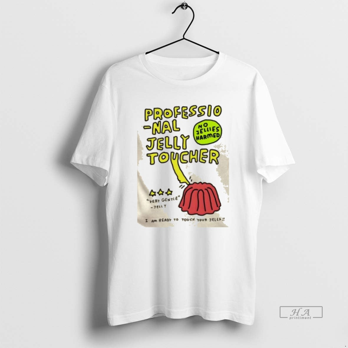 Official Professional Jelly Toucher No Jellies Harmed Very Gentle Jelly I Am Ready To Touch T-Shirts, Hoodie, Sweatshirt