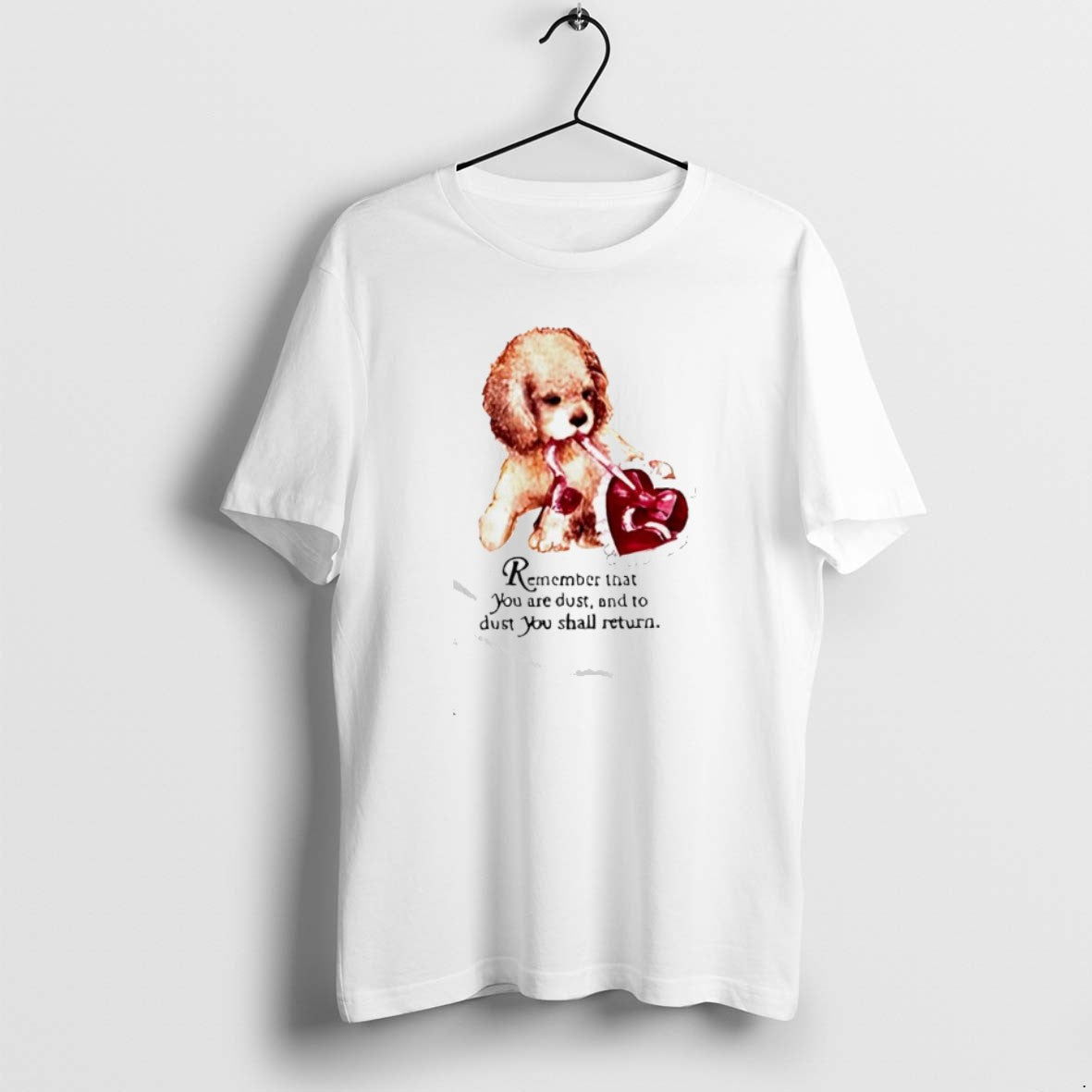 Official Remember That You Are Dust And To Dust You Shall Return Poodle Puppy Dog T-Shirts, Hoodie, Sweatshirt