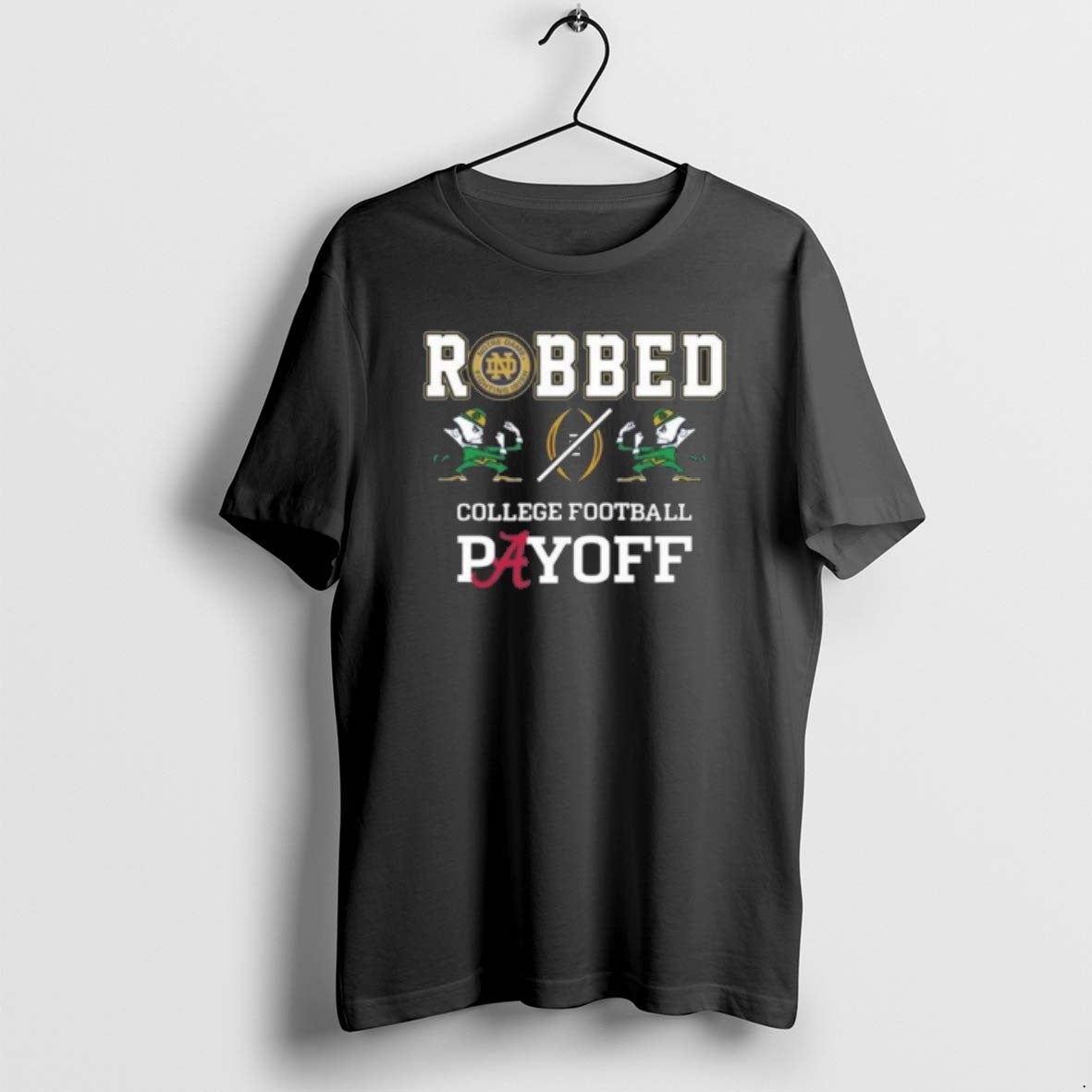 Official Robbed College Football Playoff Notre Dame Fighting Irish 2025 T-Shirts, Hoodie, Sweatshirt | PrintMintTees.com