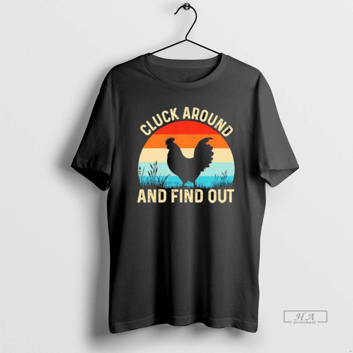 Official Rooster Chicken Cluck Around And Find Out Vintage T-Shirts, Hoodie, Sweatshirt | PrintMintTees.com