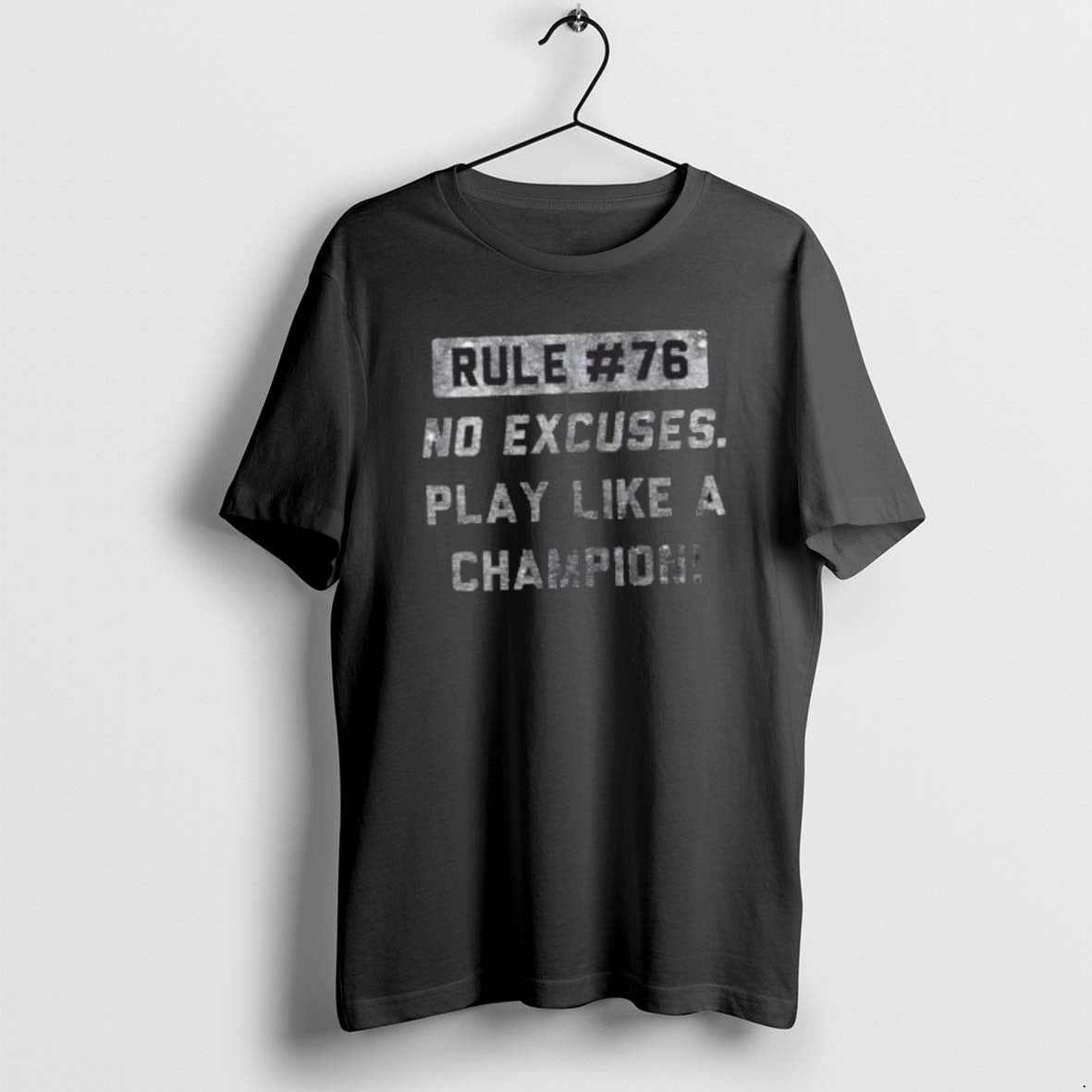 Official Rule 76 No Excuses Play Like A Champion T-Shirts, Hoodie, Sweatshirt | PrintMintTees.com