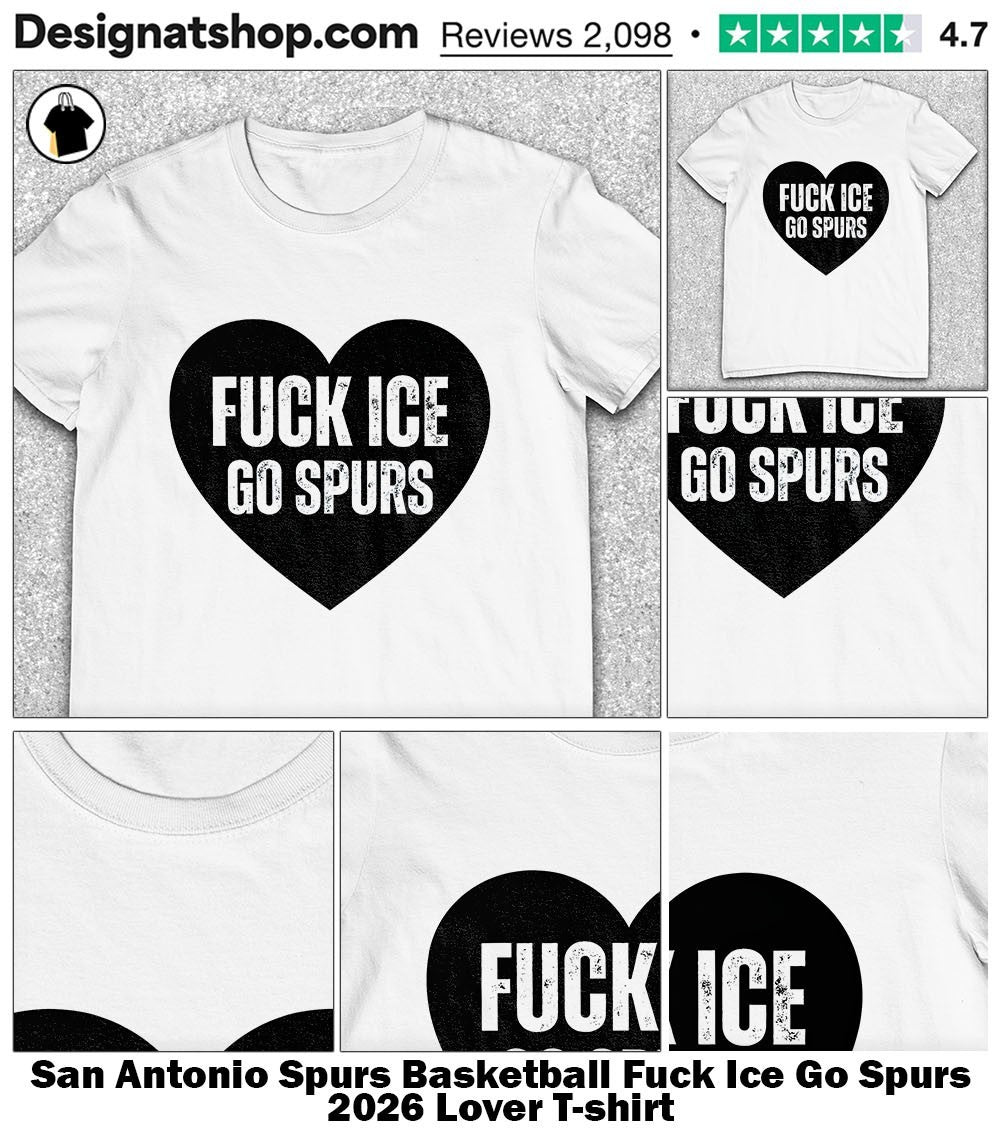 San Antonio Spurs Basketball Fuck Ice Go Spurs 2026 Lover shirt