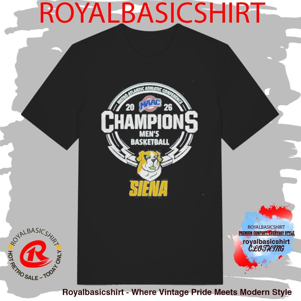 Official Siena Saints Men’S Basketball 2026 Metro Atlantic Athletic Conference Champions Shirt