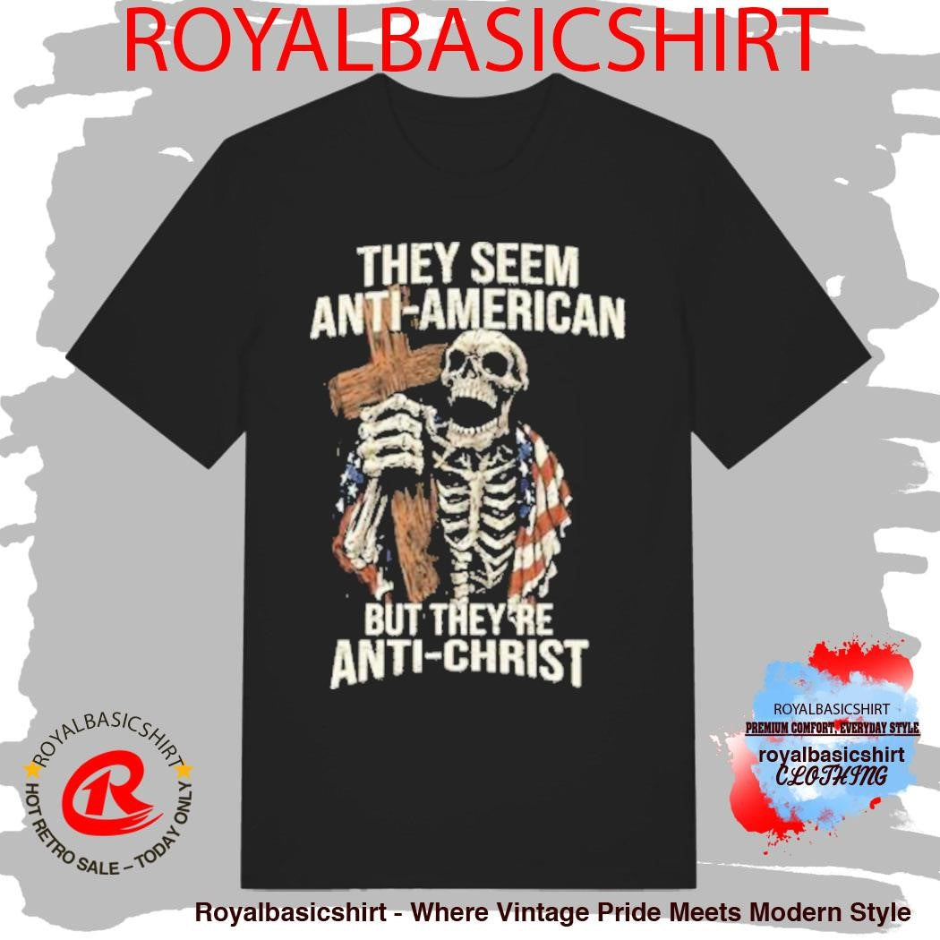 Official Skeleton They’re Anti-Christ T-Shirt