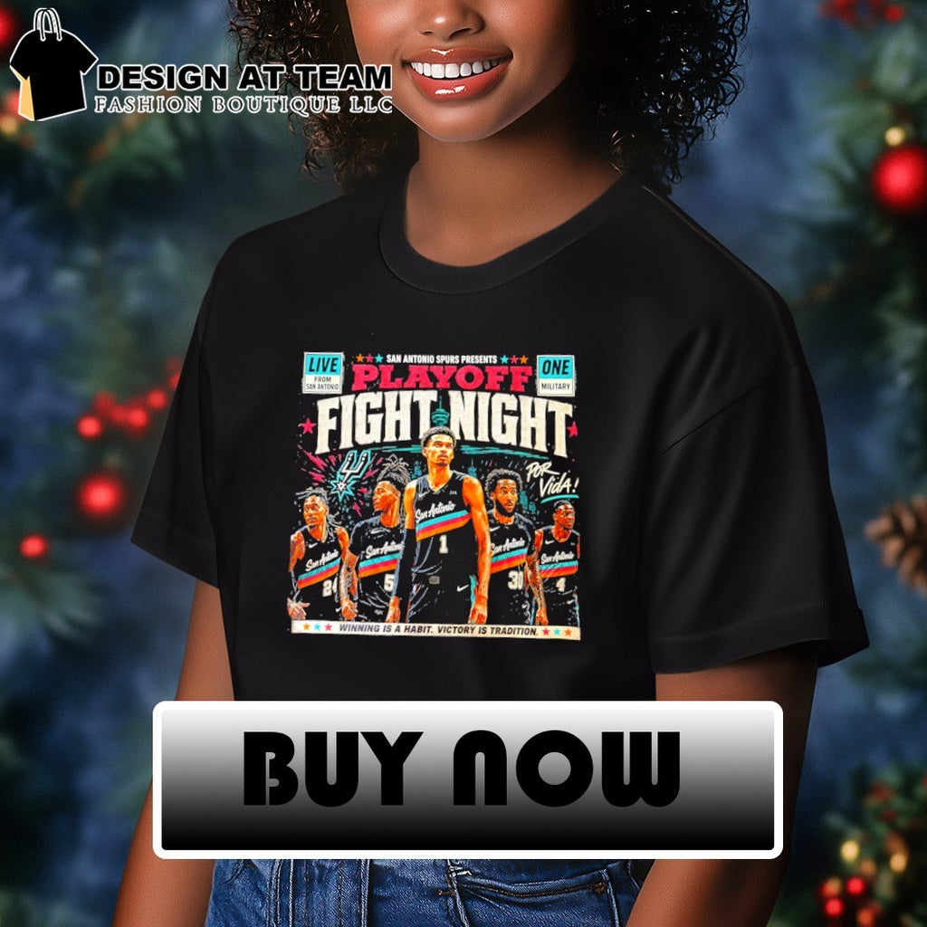 Span Antonio Spurs Presents Playoff fight night winning is a habit victory is tradition shirt