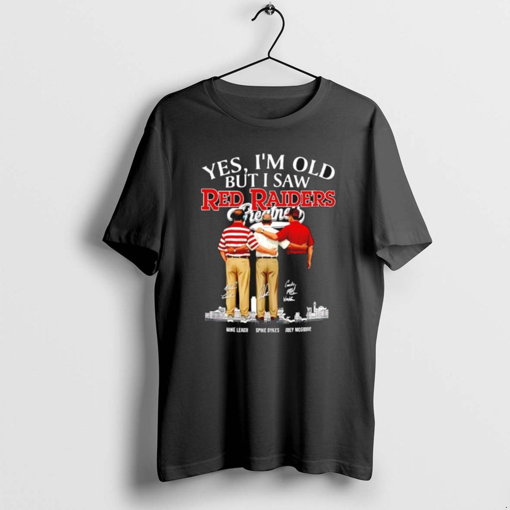 Official Texas Tech Red Raiders Coaches Yes Im Old But I Saw Greatness Signatures T-Shirts, Hoodie, Sweatshirt