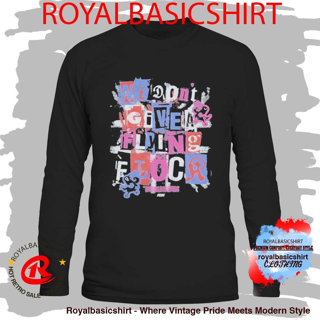 Official The Brawling Birds We Don’T Give A Flying Flock Shirt