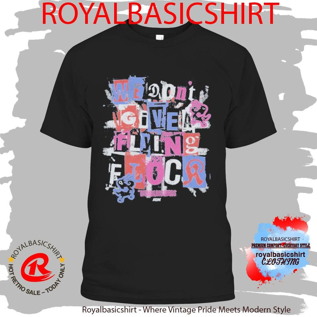 Official The Brawling Birds We Don’T Give A Flying Flock Shirt