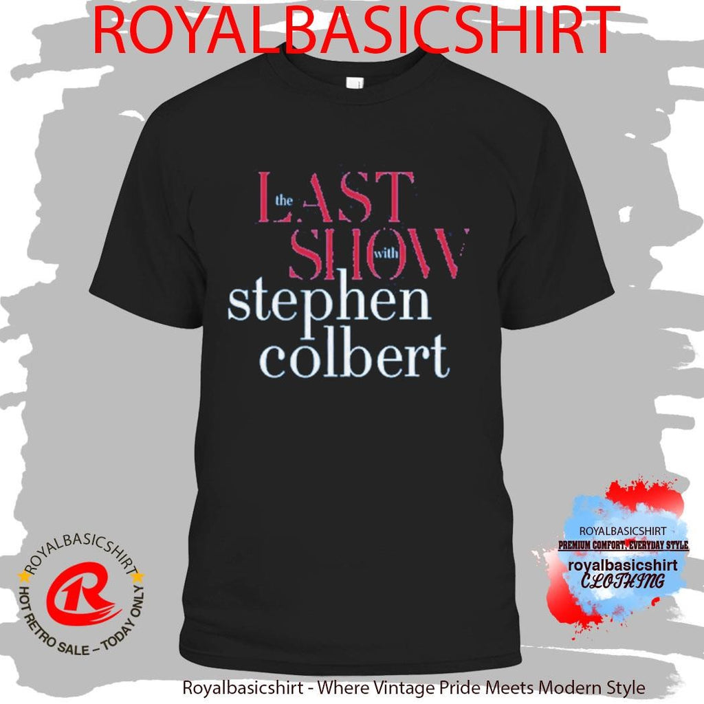 Official The Last Show Stephen Colbert Charity Shirt