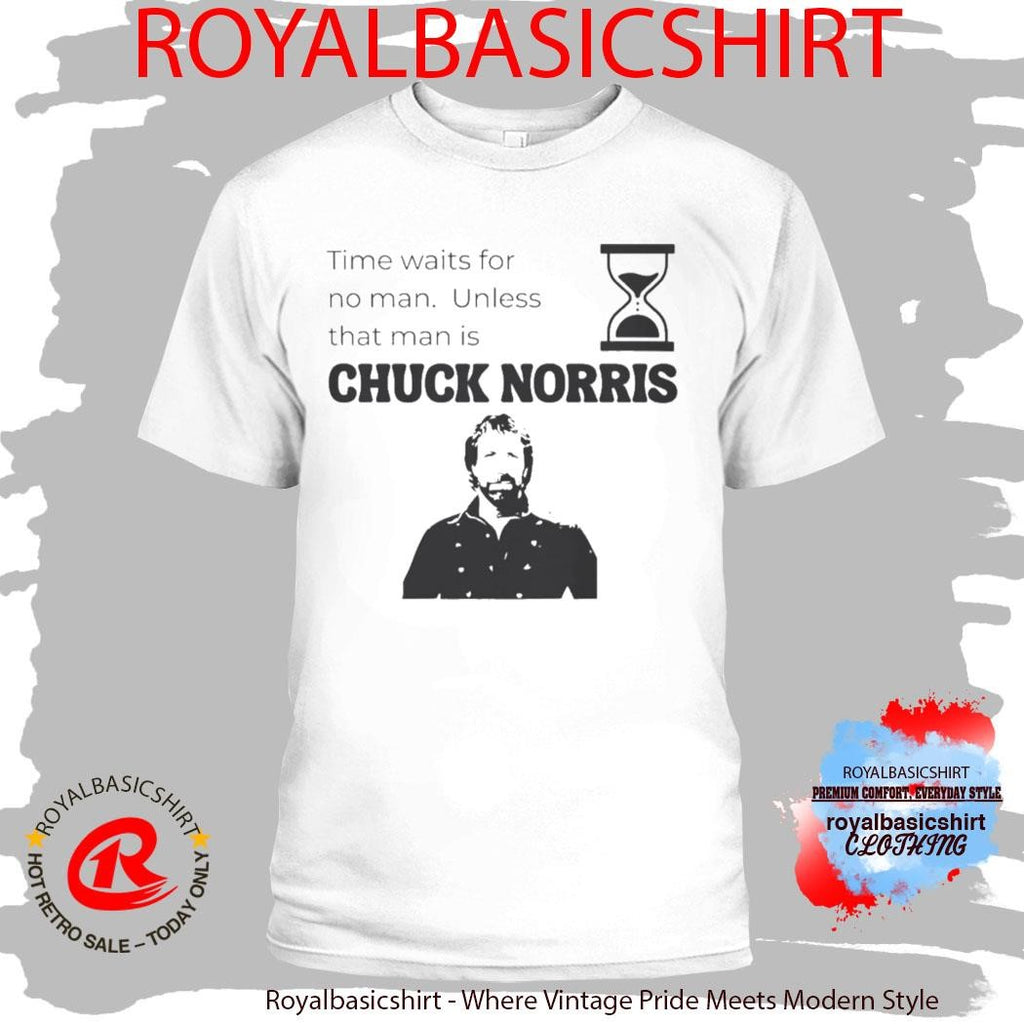 Official Time Waits For No Man Unless That Man Is Chuck Norris Shirt