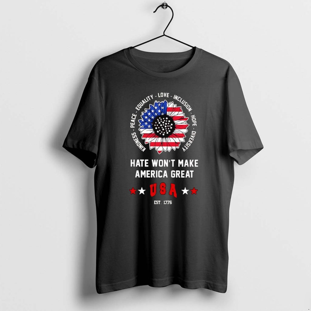 Official Us Sunflowers Hate Wont Make America Great Est 1776 T-Shirts, Hoodie, Sweatshirt | PrintMintTees.com