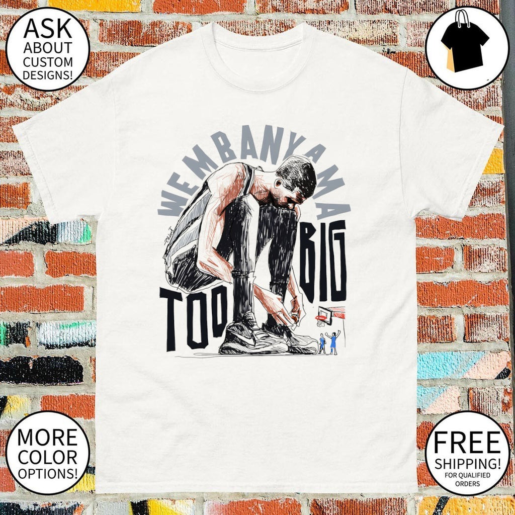 Victor Wembanyama San Antonio Spurs Basketball Too Big art cartoon shirt