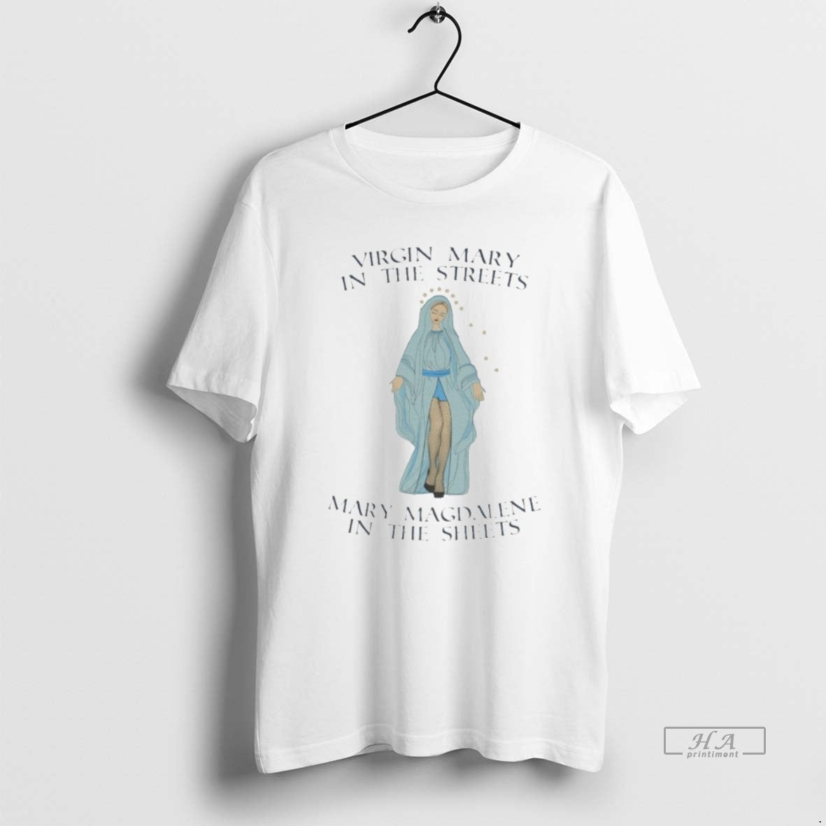 Official Virgin Mary In The Streets Mary Magdalene In The Sheets T-Shirts, Hoodie, Sweatshirt | PrintMintTees.com