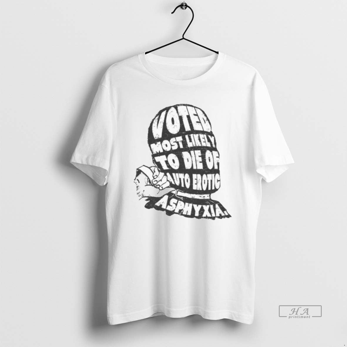 Official Voted Most Likely To Die Of Auto Erotic Asphyxia T-Shirts, Hoodie, Sweatshirt | PrintMintTees.com