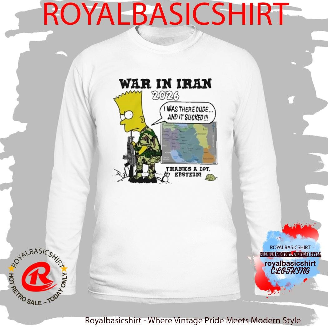 Official War In Iran Thanks A Lot Epstein The Simpson Shirt