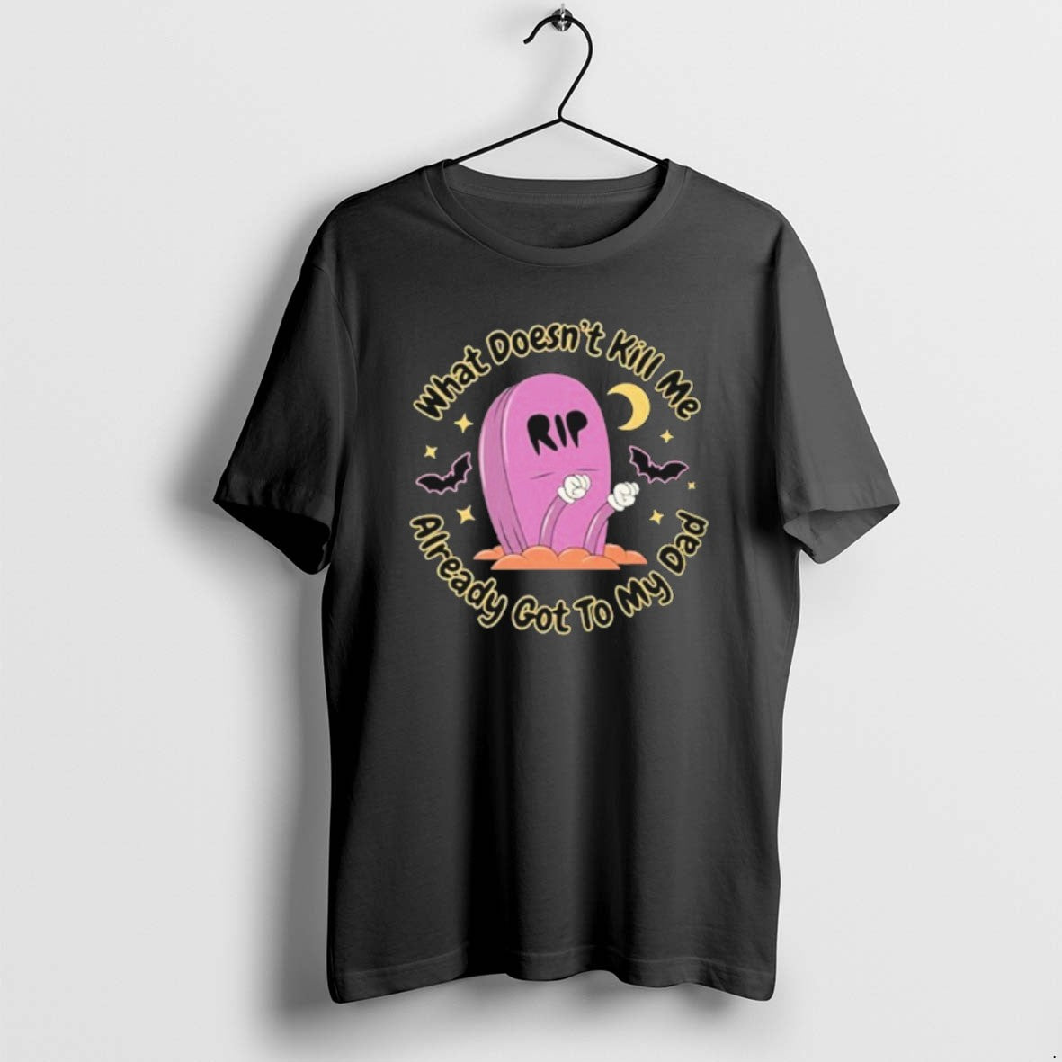 Official What Doesnt Kill Me Already Got To My Dad Rip T-Shirts, Hoodie, Sweatshirt | PrintMintTees.com