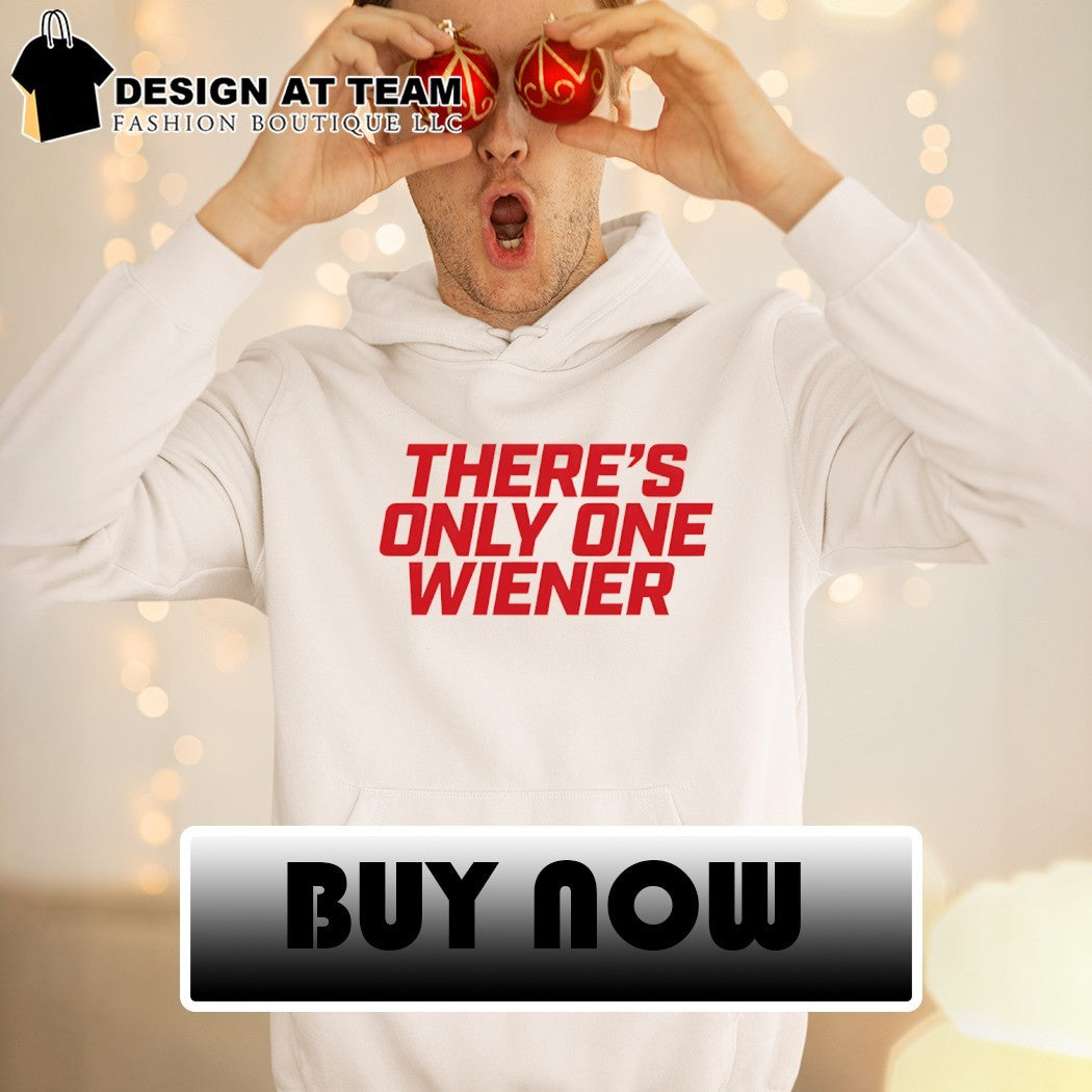 Wienie 500 There’s Only One Wiener 2026 shirt