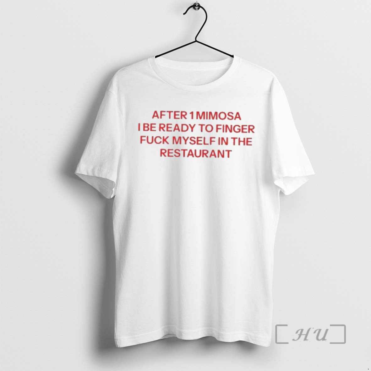 Officials After 1 Mimosa I Be Ready To Finger Fuck Myself In The Restaurant Premium T-Shirts, Hoodie, Sweatshirt