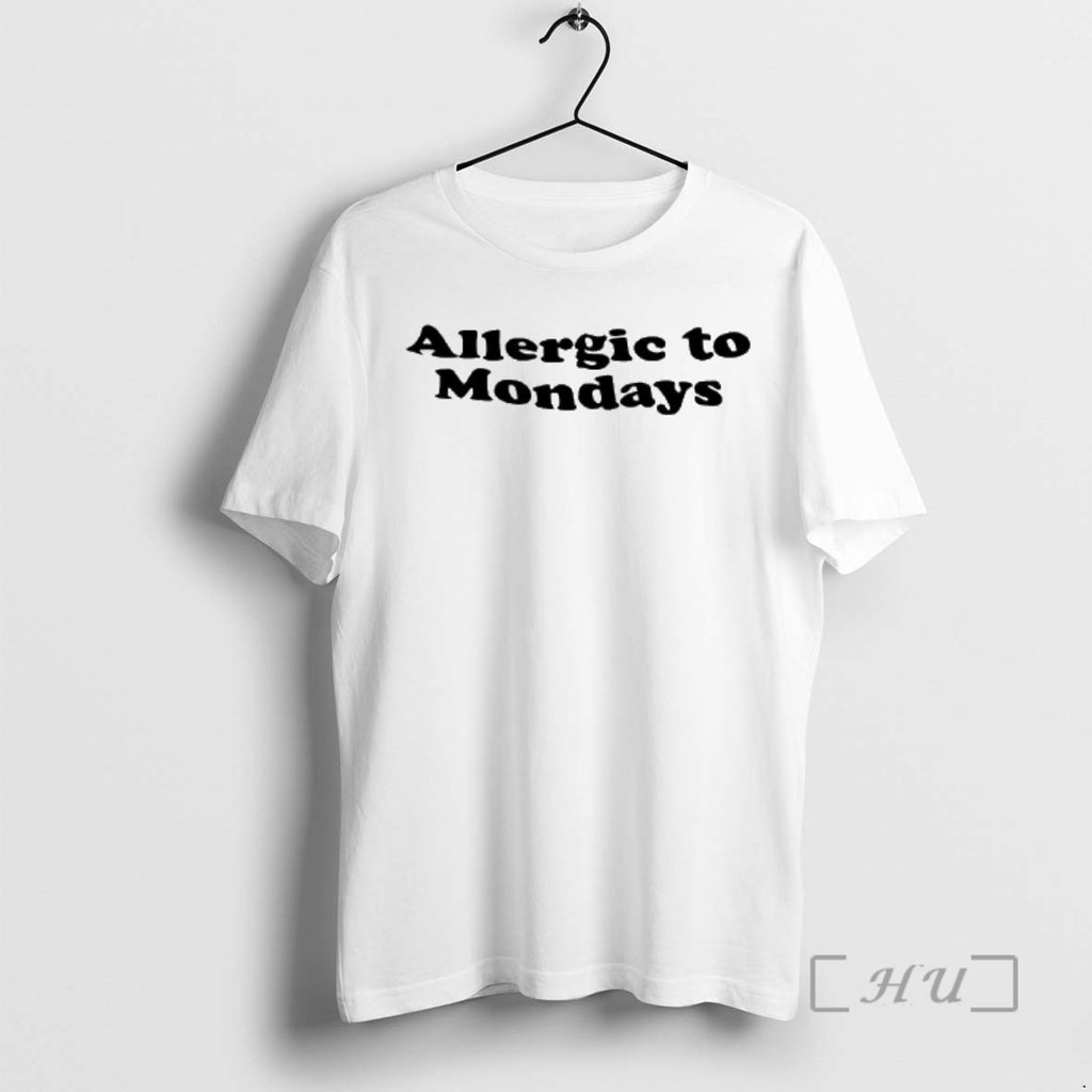 Officials Allergic To Mondays Text T-Shirts, Hoodie, Sweatshirt | PrintMintTees.com