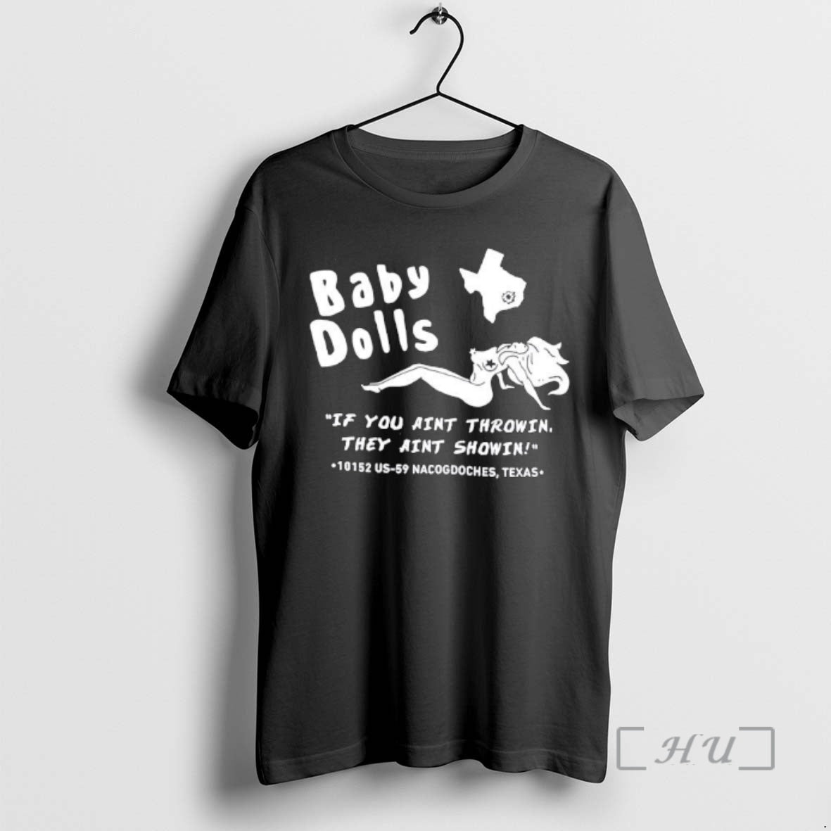 Officials Baby Dolls If You Aint Throwin Thay Aint Showin Texas Premium T Shirts Sweater Hoodie, Sweatshirt