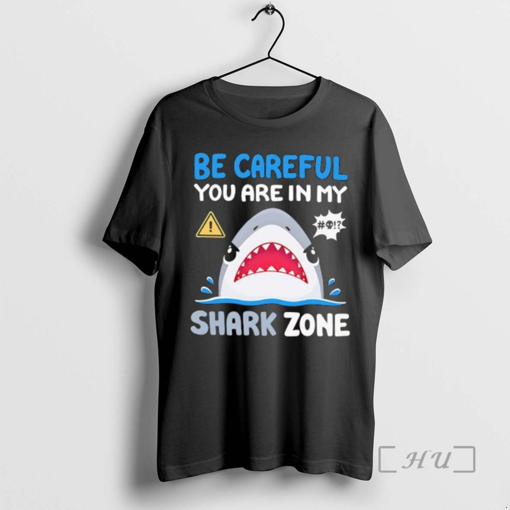 Officials Be Careful You Are In My Shark Zone Baby Shark Premium T Shirts Sweater Hoodie, Sweatshirt | PrintMintTees.com