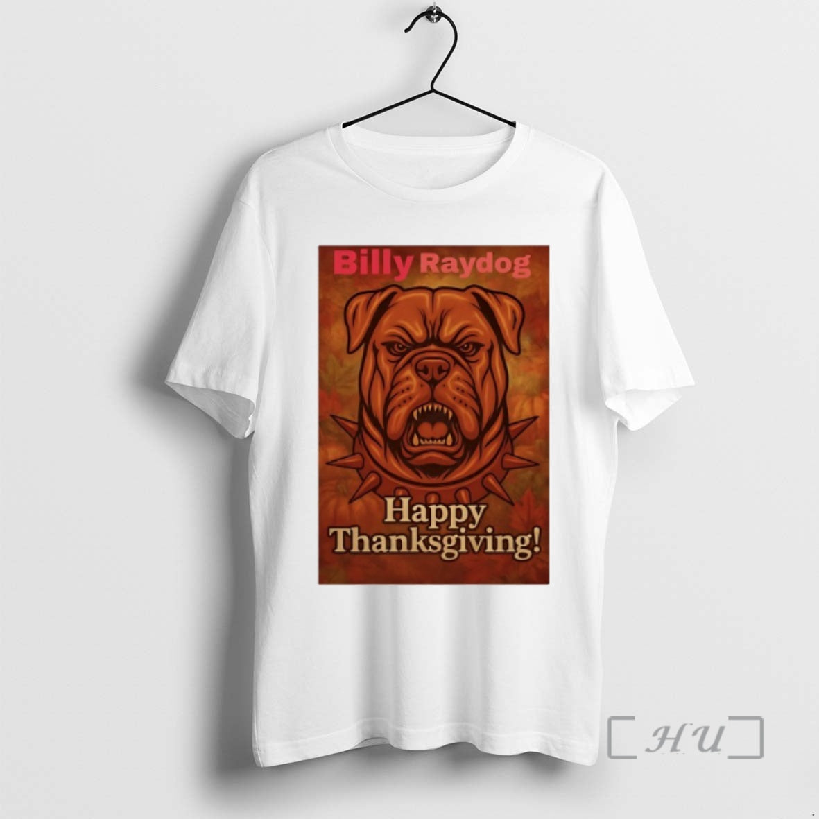 Officials Billy Raydog Happy Thanksgiving T-Shirts, Hoodie, Sweatshirt | PrintMintTees.com