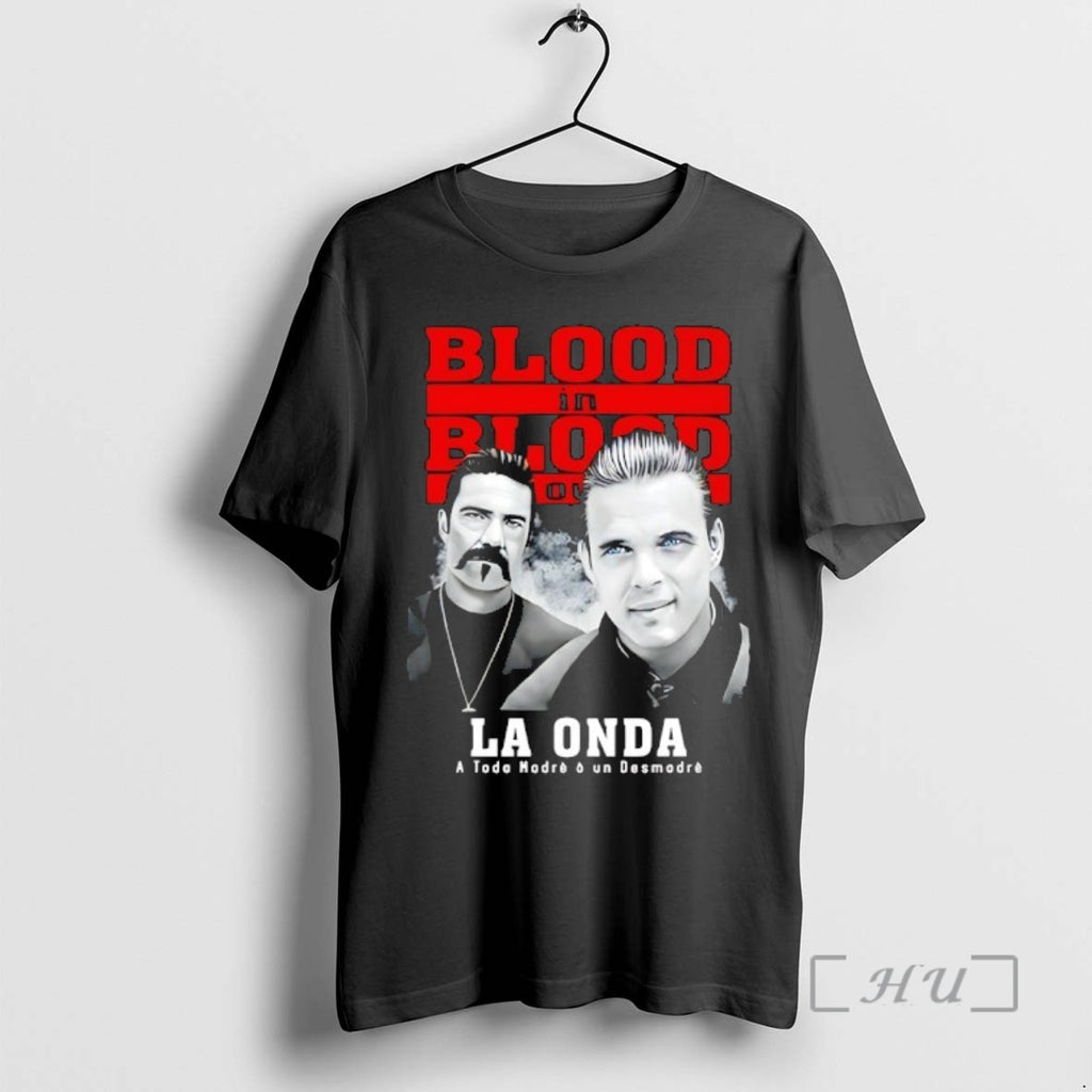 Officials Blood In Blood Out La Onda T-Shirts, Hoodie, Sweatshirt | PrintMintTees.com