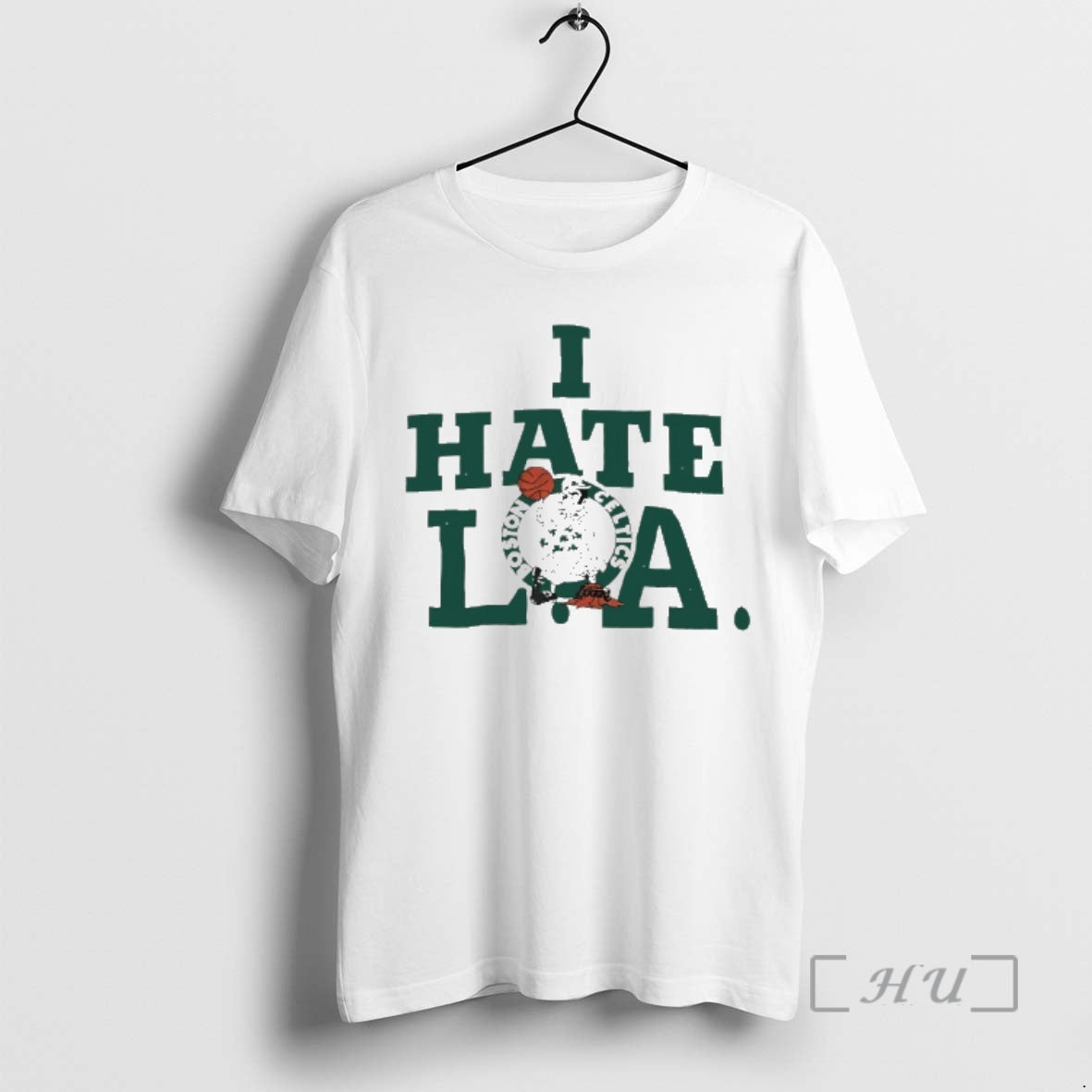 Officials Boston Celtics I Hate La T-Shirts, Hoodie, Sweatshirt | PrintMintTees.com