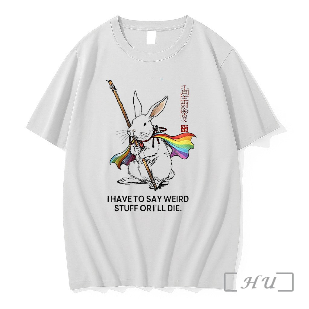 Officials Bunny I Have To Say Weird Stuff Or Ill Die Premium T Shirts Sweater