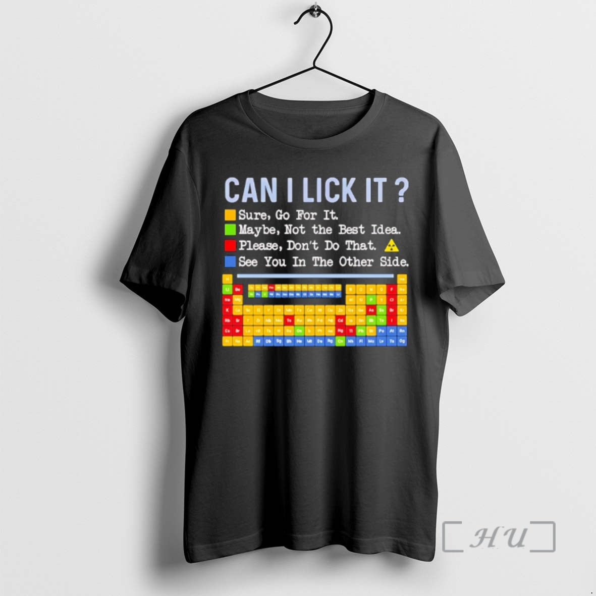 Officials Can I Lick It Question Mark Periodic Table Of Elements Science Premium T Shirts Hoodie, Sweatshirt