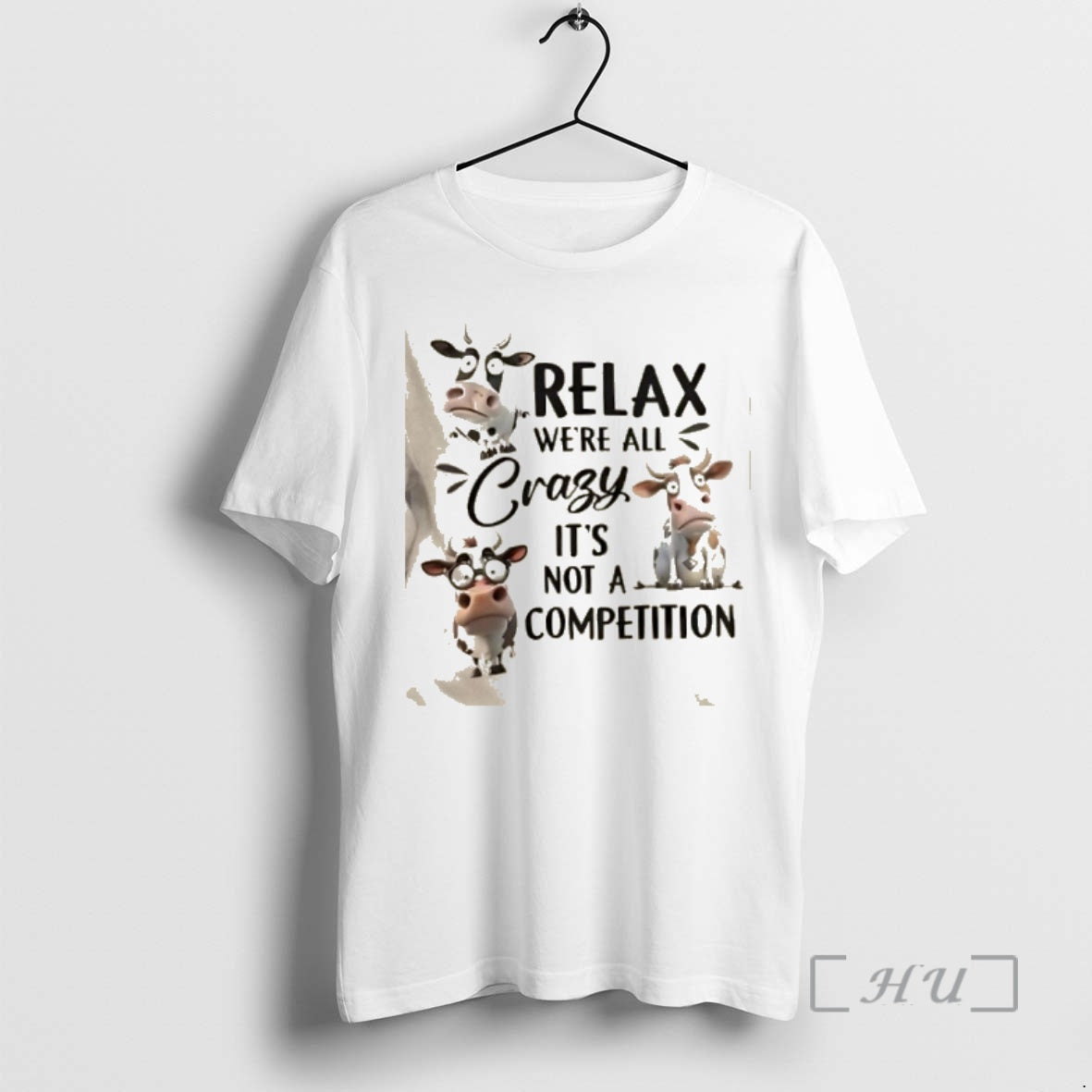 Officials Cows Relax Were All Crazy Its Not A Competition T-Shirts, Hoodie, Sweatshirt | PrintMintTees.com