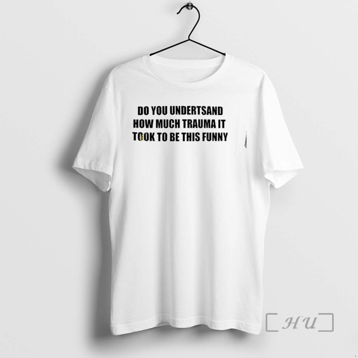 Officials Do You Undertsand How Much Trauma Took Be This Funny Text T-Shirts, Hoodie, Sweatshirt