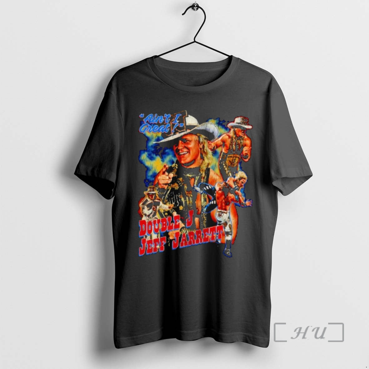 Officials Double J Jeff Jarrett Aint I Great Graphic T-Shirts, Hoodie, Sweatshirt | PrintMintTees.com